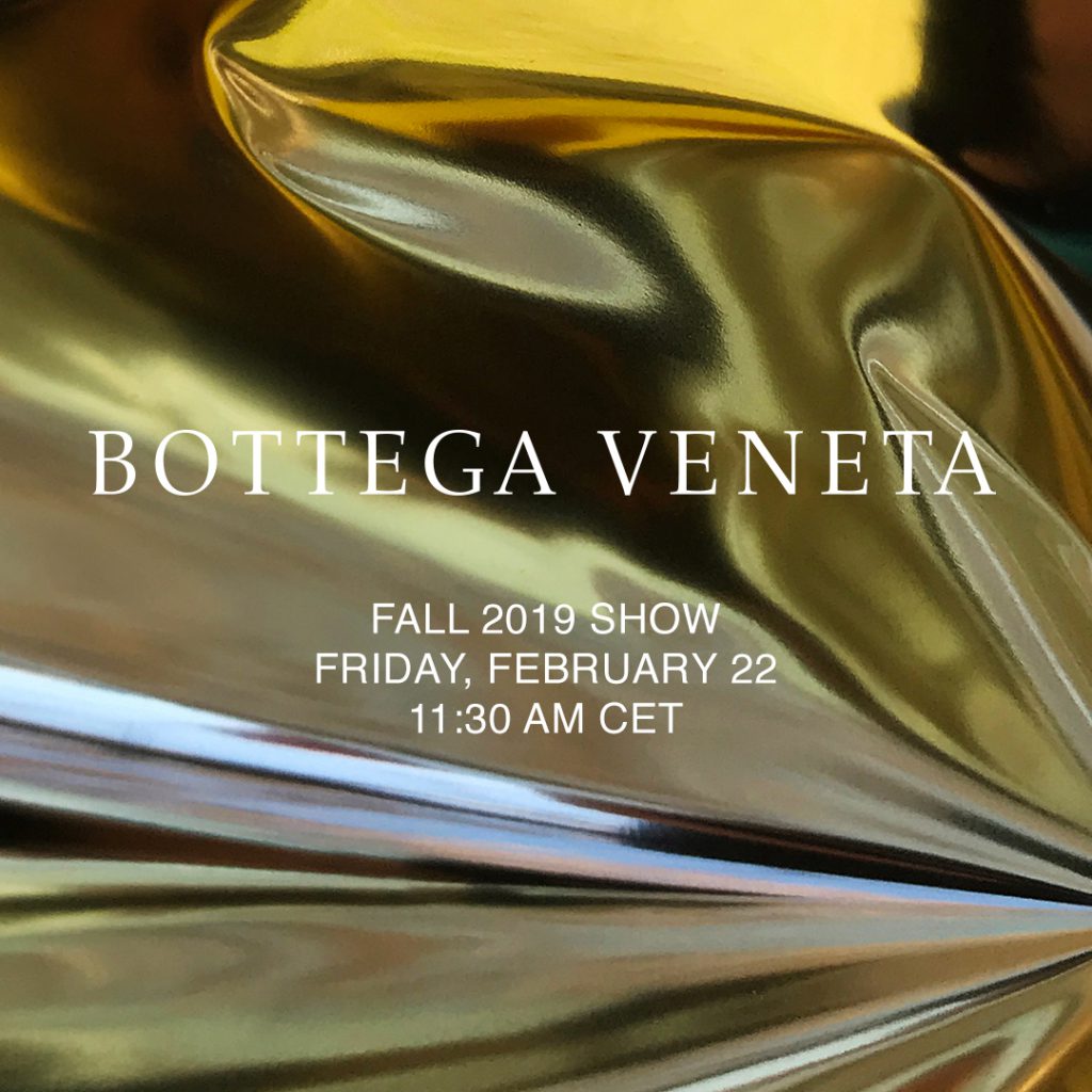LIVE: Bottega Veneta Autumn/Winter 2019 Show LIVE: Bottega Veneta Autumn/Winter 2019 Show